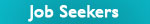 Click to go to Job Seekers subsite